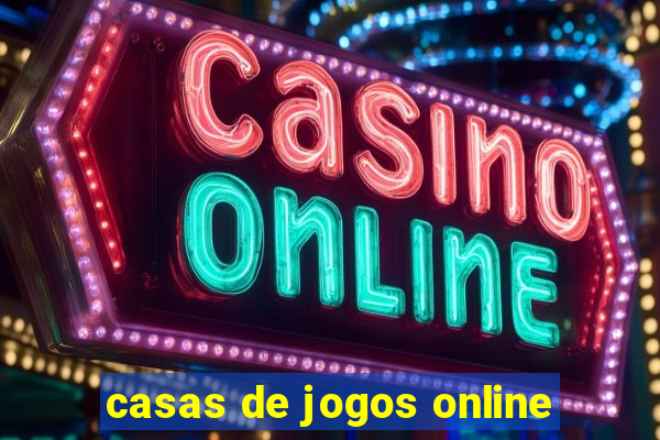 casas de jogos online